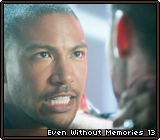 Even Without Memories 13
