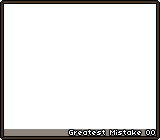 Greatest Mistake 00