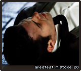 Greatest Mistake 20