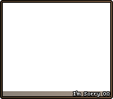 I’m Sorry 00