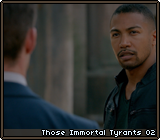 Those Immortal Tyrants 02