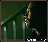 Trust Me Now 06