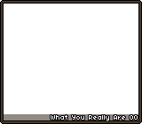 What You Really Are 00
