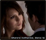 Where's Katherine, Elena 12