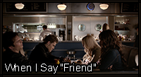 WHENISAYFRIEND